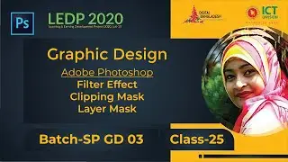 Filter Effect | Clipping & Layer Mask | Class 25 | Batch SP GD 03 | LEDP 2020 | Graphic Design Class