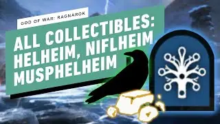 God of War Ragnarok - All Collectibles: Helheim, Musphelheim, Niflheim