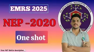 NEP 2020 🔥 ONE SHOT 📘 | Complete Summary for EMRS, KVS, NVS, DSSSB | Free PDF Link 📄 #emrs #dsssb 