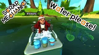May I offer you some glass and water? ( Scrap Mechanic Mods Gameplay )