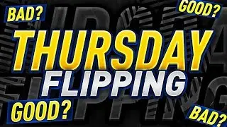 THURSDAY FLIPPING UPDATE! WHY IT HASN&rsquo;T BEEN AS GOOD! FIFA 19 Ultimate Team