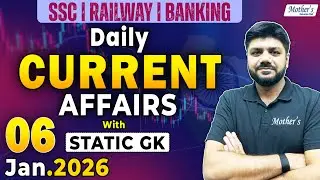 Current Affairs 2025 | 06 JAN  2026 Current Affairs | Daily Current Affairs By Mohit Kapoor