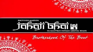 Brother Marvin - Jahaji Bhai (Brotherhood of the Boat) [Dj Mantra's Indian Arrival Remix]