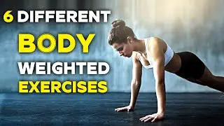 6 Different Body Weighted Exercises | Nature Cure Fit