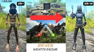 ARK Survival Evolved | 100 G&Uuml;N HAYATTA KALMA (B&ouml;l&uuml;m 1)