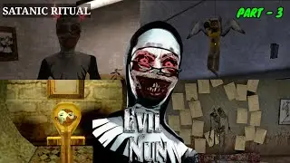 COLLECTING MASK PIECES | EVIL NUN HORROR GAME | ...(SATANIC RITUAL)... | (PART -3)+(FUNNY)🤣