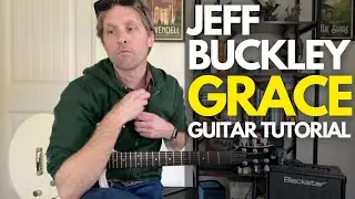 Grace by Jeff Buckley Guitar Tutorial - Guitar Lessons with Stuart!