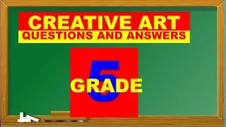 REVISION QUESTIONS  CREATIVE ARTS GRADE 5|| part 3