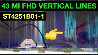 43 MI FHD ST - CSOT PANEL VERTICAL LINES BARS REPAIR SOLUTIONS | ST4251B01-1