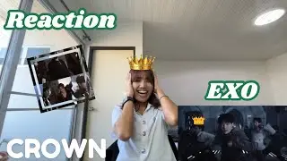 [Reaction] EXO 엑소 ‘Crown’ MV | ปักเมนซูโฮ 🤟