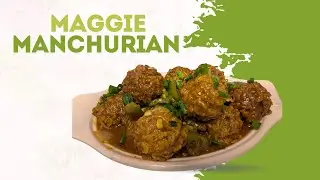 Maggi Manchurian Recipe | Crunchy Balls, Spicy Sauce | College & Hostel Favorite Snack!