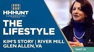 Life at River Mill &bull; HHHunt Communities
