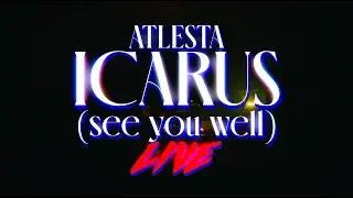 Atlesta - ICARUS (LIVE) [Taken from SINCERELY FOREVER The Album]