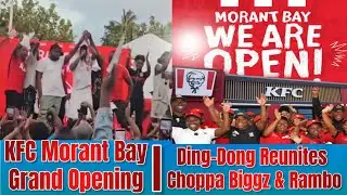Торжественное открытие KFC в Морант-Бей | Ding-Dong воссоединяет Choppa Biggz и Rambo #Trending #...