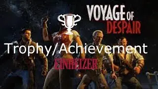 ' Voyage of Despair ' ☆  EINHEIZER ☆ Trophy/Achievement ☆  BO4 ZOMBIES ☆ Solo Tutorial/Guide