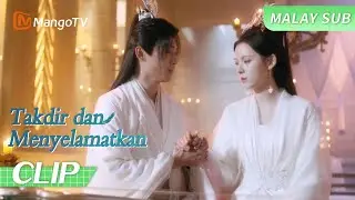【BM SUB】EP17 Tong Mengshi berjanji dengan Zhang Yuxi | Destiny & Saving | MangoTV Malaysia