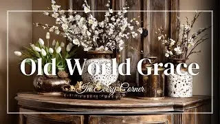 Add Old-World Grace with Vintage Lamps and Rustic Glam Lighting Accents