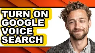 How to Turn on Google Voice Search (easy Method)