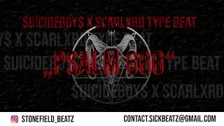 [SOLD] $UICIDEBOY$ x SCARLXRD Type Beat ++PSALM 666++ prod. by Stonefield Beatz