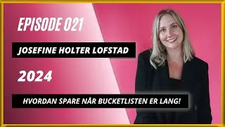 021 - Josefine Holter Lofstad | Ferden til F.I.R.E.