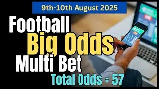 Football Betting Tips (WEEKEND MULTI BET) | 9th-10th August 2025