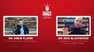 Grace Story Podcast Ep 004: Dr. Rick Blackwood