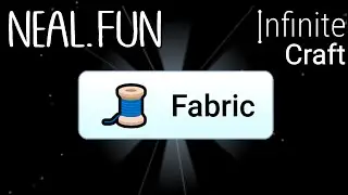 How to Make Fabric in Infinite Craft | Get Fabric in Infinite Craft
