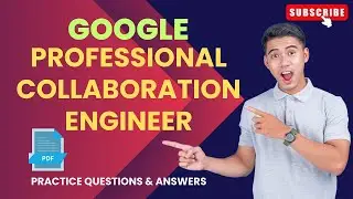 Part#1 | Google Professional Collaboration Engineer | Practice Questions & Answers