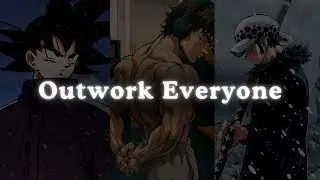 Outwork Everyone - Goku Powerful Motivational Speech | Anime Motivation