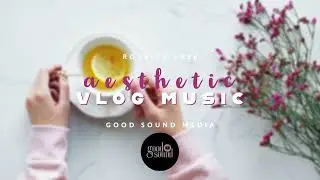 Dreams - Gil Wanders | Aesthetic Vlog Music | Good Sound