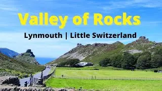 Valley of Rocks | Lynmouth (Little Switzerland) Walking Tour 2023