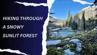 Exquisitely Scenic Hike: Middle Fork Trail in Late Winter