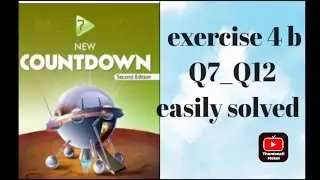 oxford ||new countdown book 7 second edition ||chapter 4 exercise 4 b|| Q7 _Q12|| solved easily