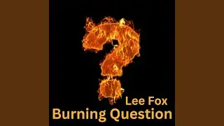 Burning Question
