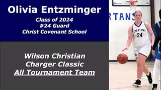 Olivia Entzminger ('24) Christ Covenant School; All-Tournament Highlights: Wilson Charger Classic.