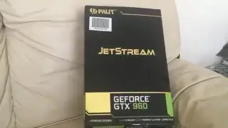ОБЗОР УСТАНОВКИ ВИДЕОКАРТЫ Palit NVIDIA GeForce GTX 960 Jetstream