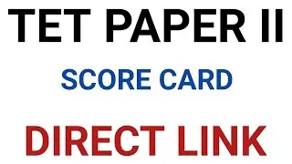 TET PAPER II SCORE CARD DOWNLOAD செய்வது எப்படி?