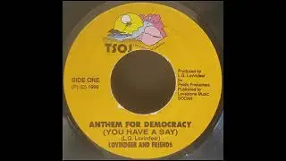 Lovindeer And Friends - Anthem For Democracy (You Have A Say) Reggae TSOJ 1996