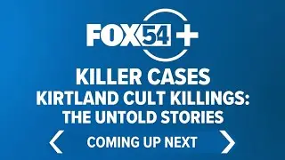 Coming up: Killer Cases | Kirtland Cult Killings: The Untold Stories