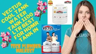 VECTUS COOL water Tank 1100 ltr best For home 4 Tank installation new home fittings work plumber
