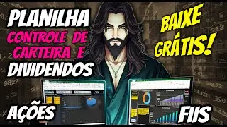 Planilha Controle de A&ccedil;&otilde;es, Fiis e Dividendos | Baixe Gr&aacute;tis!