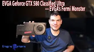 EVGA Geforce GTX 580 Classified Ultra -- EVGA's Fermi Monster (The Ferminator)