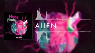 ALPHA BRUTAL - Alien