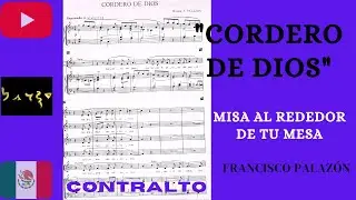 Cordero de Dios Misa Al rededor de tu mesa, la voz de la Contralto