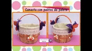 ♥♥Canasta con palitos de paleta♥Creaciones mágicas♥♥