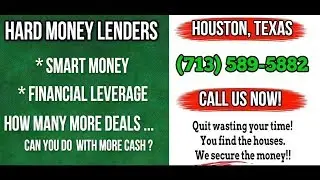 Hard Money Lenders Houston (713) 589-5882 Texas Private Lender