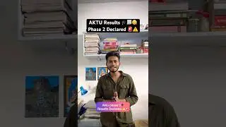 AKTU Results Phase 2 Declared 🚨⚠️2025 📃🤐
