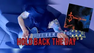 Devildriver - Hold Back The Day - Guitar Cover 4K + TAB