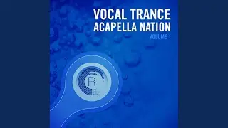 Ever True (Acappella Wet 131BPM)
