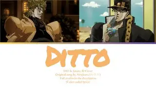 NewJeans (뉴진스) - 'Ditto' | DIO & Jotaro AI Cover (Best quality)